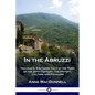 In the Abruzzi: Travels in Southern Italy at the Turn of the 20th Century; The History, Culture and Folklore - Paperback