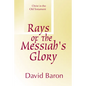 Rays of Messiah's Glory: Christ in the Old Testament - Paperback