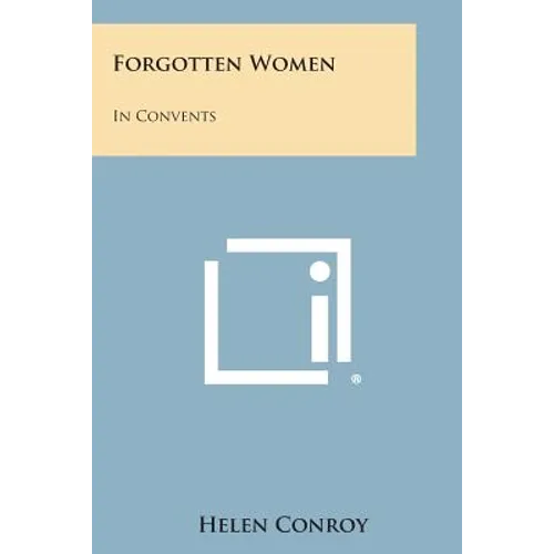 Forgotten Women: In Convents - Paperback