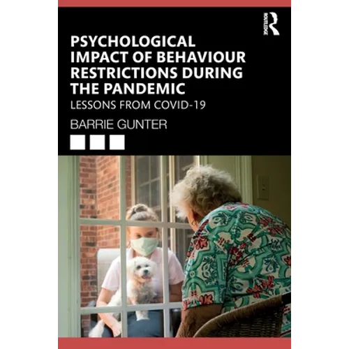 Psychological Impact of Behaviour Restrictions During the Pandemic: Lessons from Covid-19 - Paperback