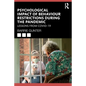 Psychological Impact of Behaviour Restrictions During the Pandemic: Lessons from Covid-19 - Paperback