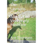 The Laymans Guide to Alternative Veterinary Medicine - Paperback