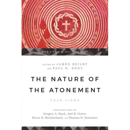 The Nature of the Atonement: Four Views - Paperback