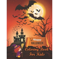 Happy Halloween Coloring Book For Kids: Halloween Themed coloring pages With Creepy and Frightful Pumpkin Monster Witch Bat Spider Alien Ghost Skeleto - Paperback