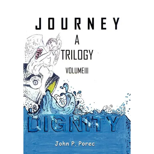 Dignity: Volume III in the Journey Trilogy - Hardcover