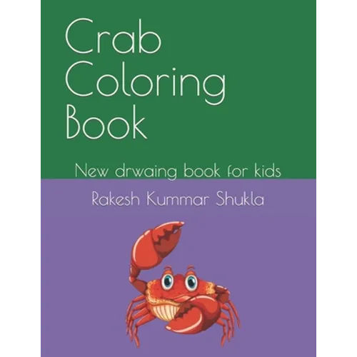 Crab Coloring Book: New drwaing book for kids - Paperback