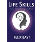 Life Skills - Manual of Critical Thinking and Soft Skills - Paperback