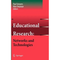 Educational Research: Networks and Technologies - Hardcover