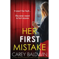 Her First Mistake: An utterly gripping psychological thriller with a breathtaking twist - Paperback