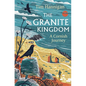 The Granite Kingdom: A Cornish Journey - Hardcover