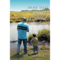 More Tales of the Strange and Wonderful: As told by "The Ol' Turkey Hunter" - Paperback