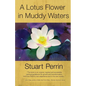 A Lotus Flower In Muddy Waters - Paperback