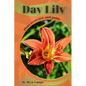 Day Lily: Plant overview and guide - Paperback