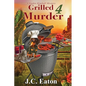 Grilled 4 Murder - Paperback