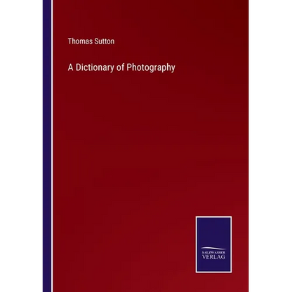 A Dictionary of Photography - Paperback