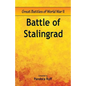 Great Battles of World War Two - Battle of Stalingrad - Paperback