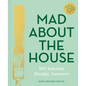 Mad about the House: 101 Interior Design Answers - Hardcover