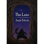 The Late - Hardcover