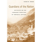 Guardians of the Nation: Activists on the Language Frontiers of Imperial Austria - Hardcover