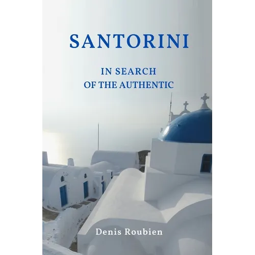Santorini. In search of the authentic - Paperback