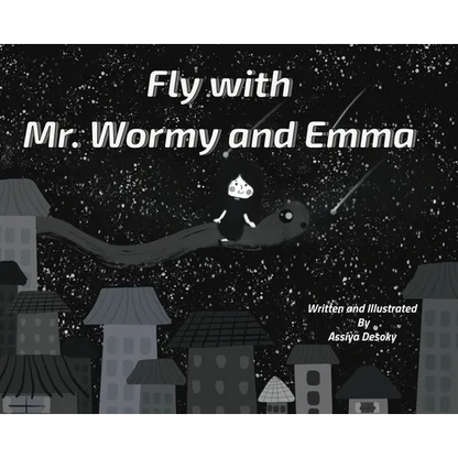 Fly with Mr. Wormy and Emma - Hardcover