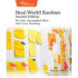 Real-World Kanban, Second Edition: Do Less, Accomplish More with Lean Thinking - Paperback