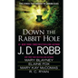 Down the Rabbit Hole - Paperback