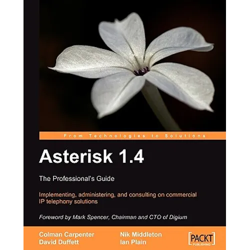 Asterisk 1.4 - the Professional's Guide - Paperback