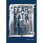 Rirkrit Tiravanija: Fear Eats the Soul - Hardcover