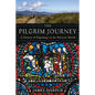 The Pilgrim Journey: A History of Pilgrimage in the Western World - Paperback