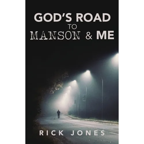 God's Road to Manson & Me - Paperback