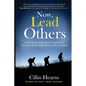 Now, Lead Others: Practical Tools and Insights on How to Build High Performing Teams - Paperback