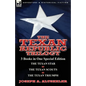 The Texan Republic Trilogy: 3 Books in One Special Edition-The Texan Star, the Texan Scouts, the Texan Triumph - Paperback