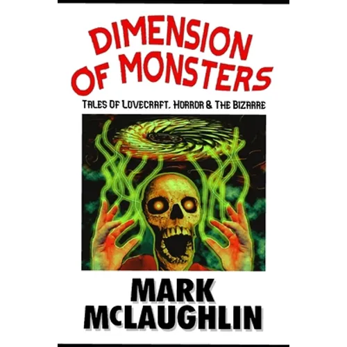 Dimension Of Monsters: Creatures, Possession & Lovecraftian Horror - Paperback