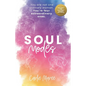 Soul Modes: You are not one ordinary woman. You're four extraordinary ones. - Paperback