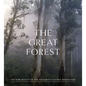 The Great Forest: The Rare Beauty of the Victorian Central Highlands - Hardcover
