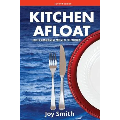 Kitchen Afloat: Galley Management and Meal Preparation - Paperback