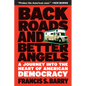 Back Roads and Better Angels: A Journey Into the Heart of American Democracy - Paperback
