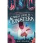 Where There Be Monsters - Hardcover
