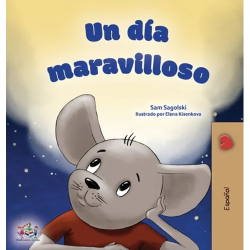 A Wonderful Day (Spanish Children's Book) - Hardcover