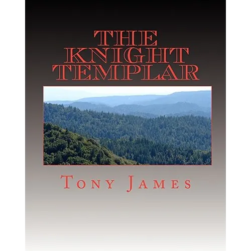 The Knight Templar: Book 1 of the Sinclair Family Chronicles - Paperback