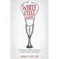 White Coat Ways: A History of Medical Traditions and Their Battle with Progress - Paperback