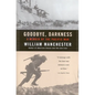 Goodbye Darkness: A Memoir of the Pacific War - Paperback