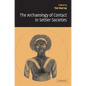 The Archaeology of Contact in Settler Societies - Hardcover