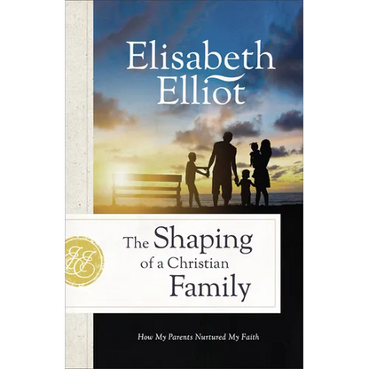 Shaping of a Christian Family - Hardcover