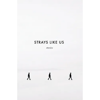 Strays Like Us - Paperback