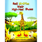 Real Giraffes Wear High-heel Shoes - Hardcover