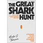 The Great Shark Hunt: Strange Tales from a Strange Time - Paperback