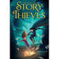 Story Thieves - Hardcover