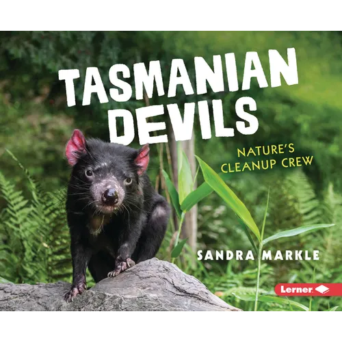 Tasmanian Devils: Nature's Cleanup Crew - Library Binding